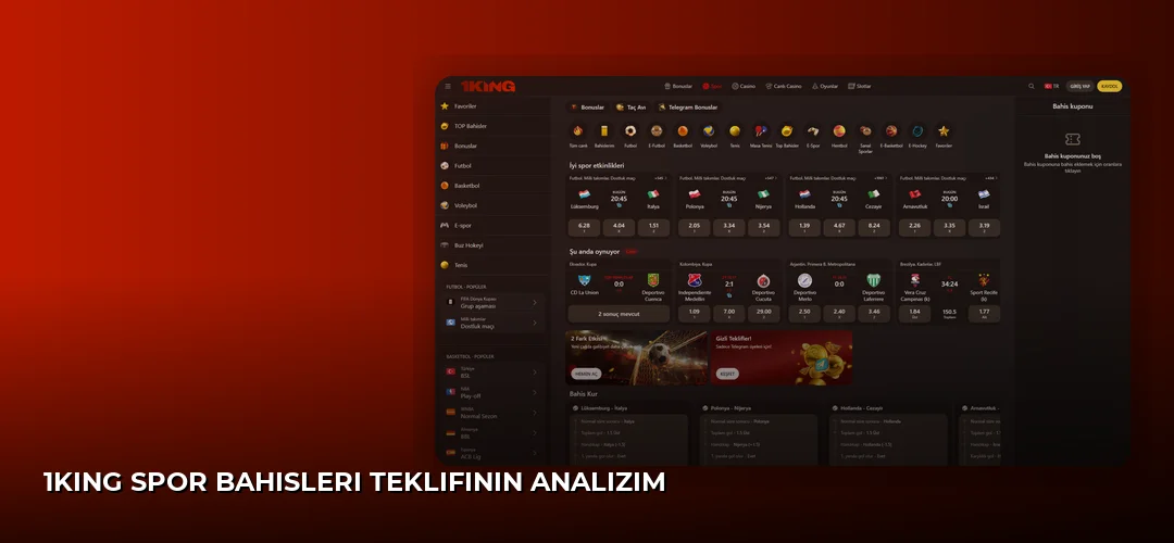 1King Spor Bahisleri Teklifinin Analizim