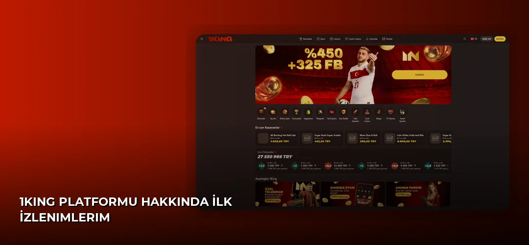 1King Platformu Hakkında İlk İzlenimlerim